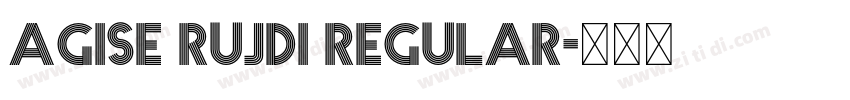 Agise rujdi Regular字体转换 Agise rujdi Regular字体转换